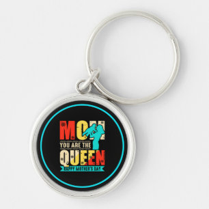 Mom You Are The Queen Keychain