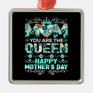Mom You Are The Queen Metal Ornament