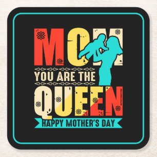 Mom You Are The Queen Square Paper Coaster