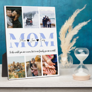 Mom you are the world photo plaque