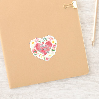 Mom, You Bloom in My Heart Sticker
