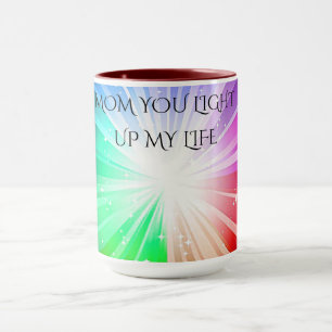 "MOM YOU LIGHT UP MY LIFE" COFFEE OR TEA MUG. MUG