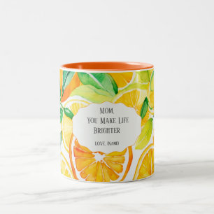 Mom You Make Life Brighter Citrus – Personalized Two-Tone Coffee Mug