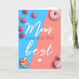 Mom you the best card