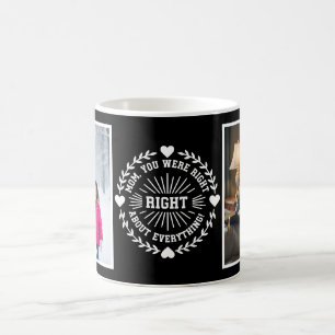 Mom You Were Right 2 Photo Funny Modern black  Coffee Mug