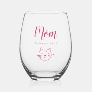 "Mom, you're purrfect" funny cute cat lover's Stemless Wine Glass