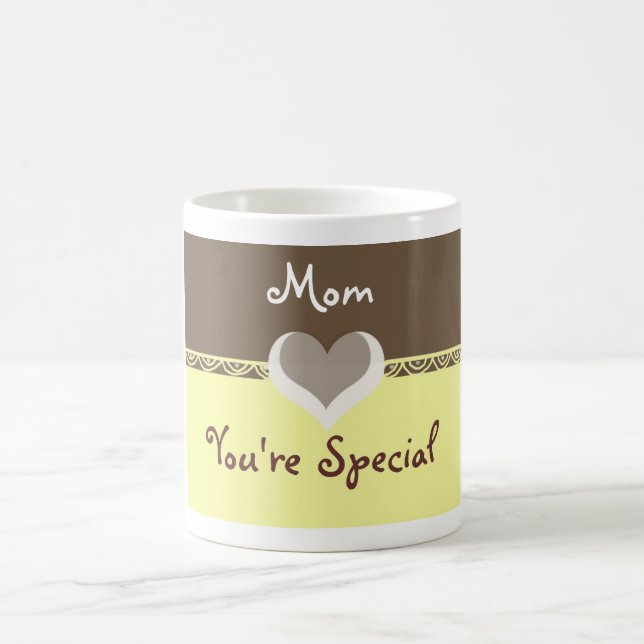 Mom You're Special Coffee Mug (Center)