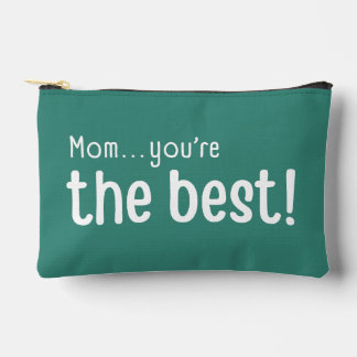 Mom You're The Best Cosmetic Notions Zipper Bag