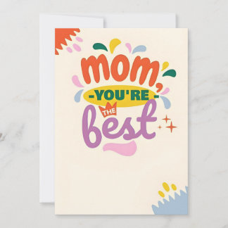Mom You're The Best: Mother's Day Card