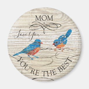 Mom You're the Best Musical Bluebirds Magnet