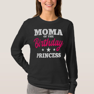 Moma Of The Birthday Princess Party Bday Celebrati T-Shirt