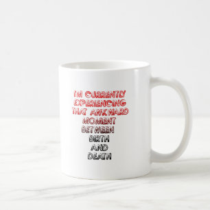 Moment délicat Mug drôle