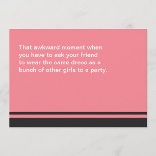 Moment maladroit vous serez ma carte de demoiselle