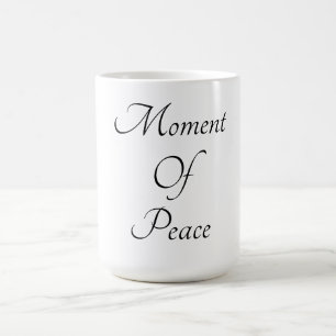 Moment Of Peace Coffee Mug