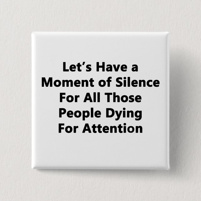 Moment of Silence 2 Inch Square Button (Front)