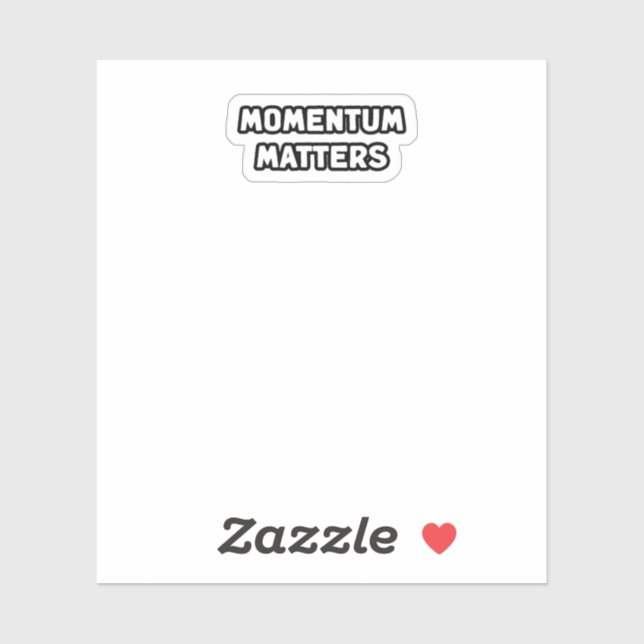 Momentum Matters Progress Action Drive Forward  (Sheet)