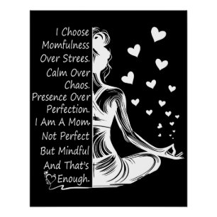 Momfulness Over Stress Mindful Mom Quote Poster