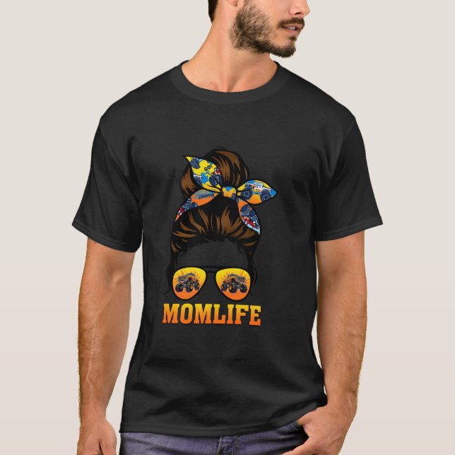 Momlife Mom Monster Truck Truck Lovers Messy Bun L T-Shirt (Front)