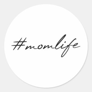 #MomLife   Motherhood Modern Script Mother's Day Classic Round Sticker
