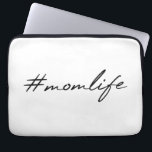 #MomLife | Motherhood Modern Script Mother's Day Laptop Sleeve<br><div class="desc">#MomLife hashtag quote art design in a modern stylish handwritten script typography in a minimalist contemporary design style. The perfect gift for any mom to celebrate motherhood,  your mom's birthday or Mother's Day!</div>