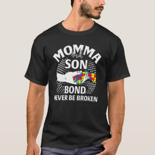 Momma And Son Bond Never Be Broken Autism Awarenes T-Shirt