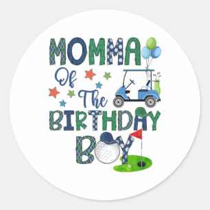 Momma Of The Birthday Boy Hole In One Golf Lover Classic Round Sticker