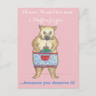 Momma Wombat has made a Muffin for you Postcard