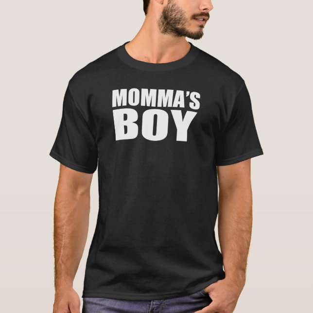 MOMMAS BOY T-Shirt (Front)