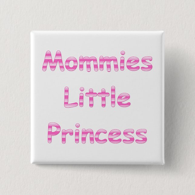 Mommies Little Princess 2 Inch Square Button (Front)
