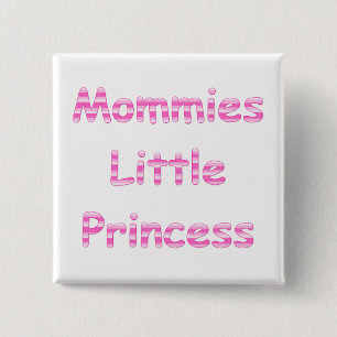 Mommies Little Princess 2 Inch Square Button