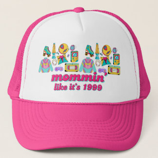 Mommin' Like It's 1999 - Funny Y2K Mom Gift Trucker Hat