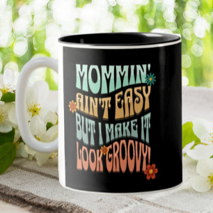 Momming Aint Easy Groovy Mom Retro Two-Tone Coffee Mug