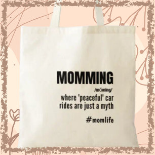 Momming Fun Slogan Momlife Funny Mum Trendy Gift Tote Bag