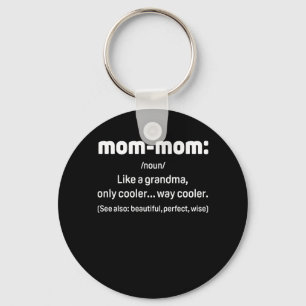 Mommom Gift Definition Grandma Mom-Mom Mothers Day Keychain