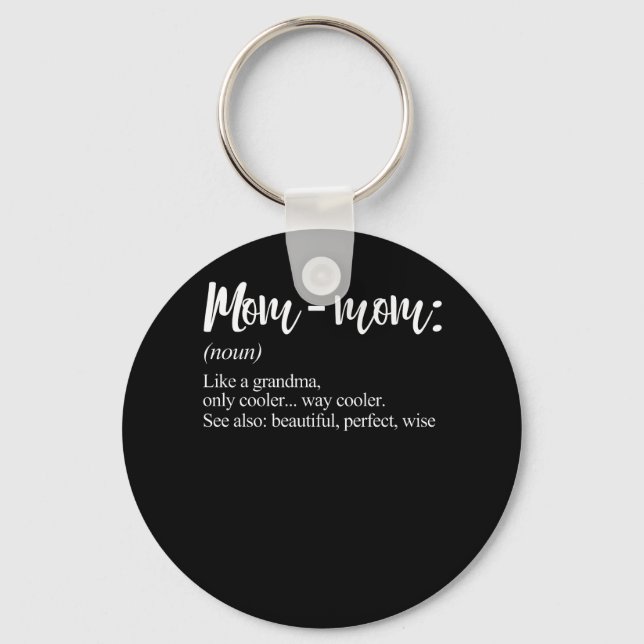Mommom Gift Definition Grandma Mom-Mom Mothers Day Keychain (Front)