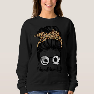 Mommom Life Messy Bun Hair Funny Soccer Hockey Mom Sweatshirt