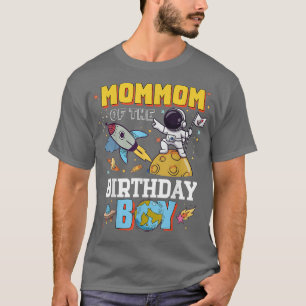 Mommom Of The Birthday Astronaut Boy Space Theme P T-Shirt