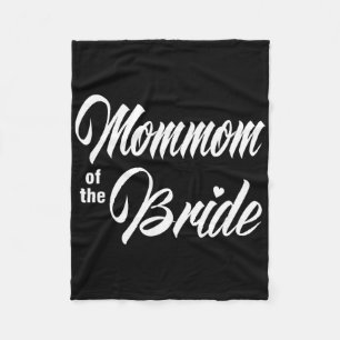 Mommom Of The Bride Wedding Party Matching Bridal  Fleece Blanket