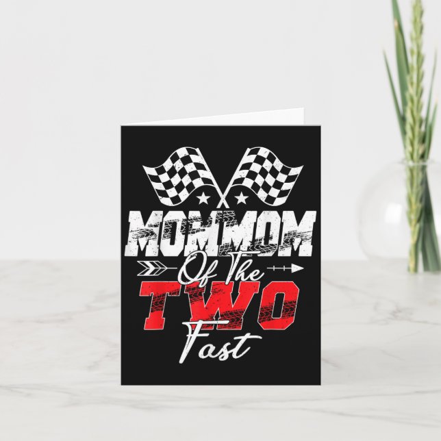Mommom Of The Two Fast Second Birthday Racing Car  Card (Front)