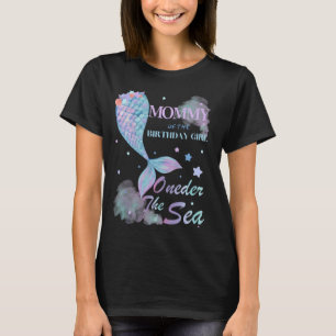 Mommy 1st Birthday Mermaid Oneder The Sea Family M T-Shirt