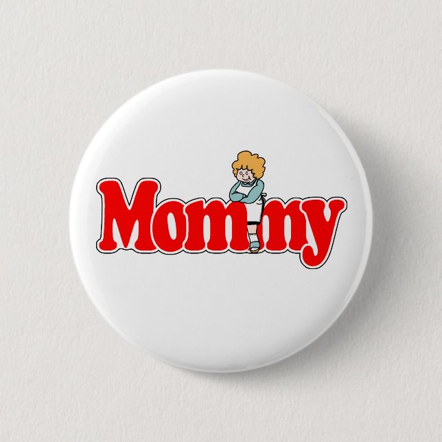 Mommy 2 Inch Round Button (Front)