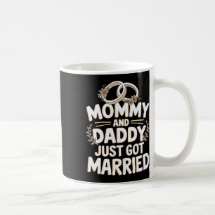 Mommy And Daddy Just Got Married 1 Coffee Mug