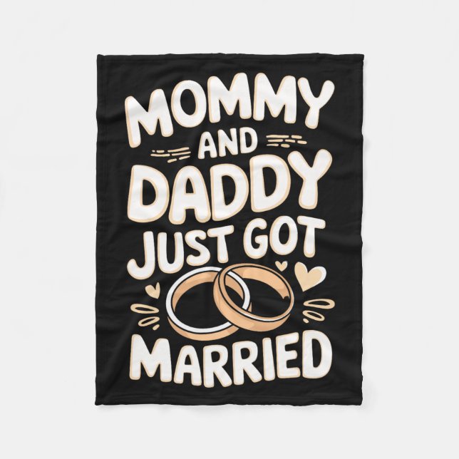 Mommy And Daddy Just Got Married  Fleece Blanket (Front)