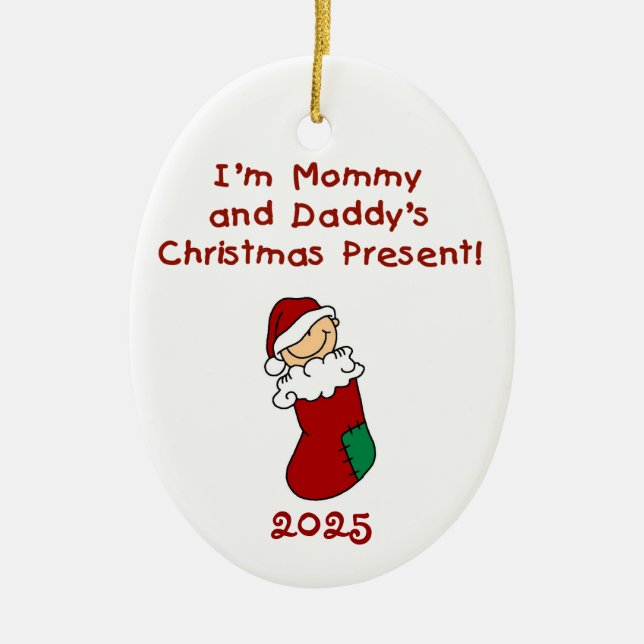 Mommy and Daddy's Christmas Present Ornament (Front)