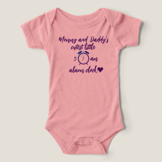 "Mommy and Daddy's Cutest Little 5 AM Alarm Clock"
