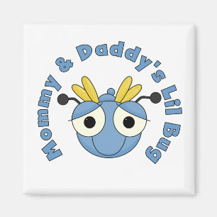 Mommy and Daddy's Lil Bug Magnet