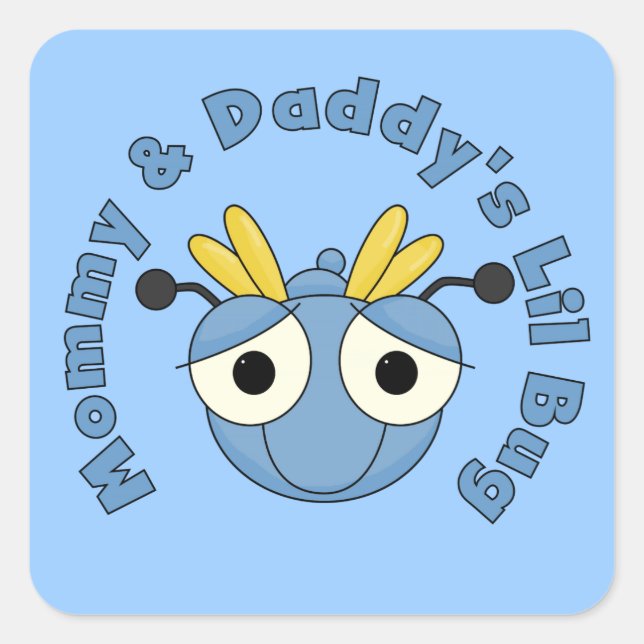 Mommy and Daddy's Lil Bug Square Sticker (Front)