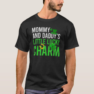 Mommy And Daddy's Little Lucky Charm St Patrick's T-Shirt
