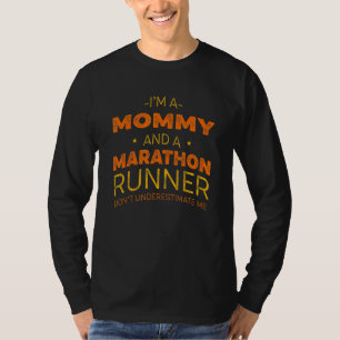 Mommy and Marathon Runner Running Humour Sprintin T-Shirt