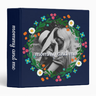 Mommy and Me Photo Floral Wreath Mothers Day  Binder